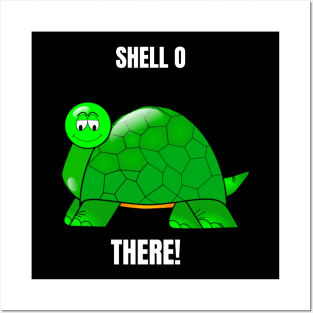 Shell o There! Posters and Art